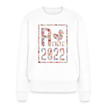 Rente Ruhestand Pension 2022 Geschenk Rentnerin - Frauen Premium Bio Pullover - Weiß - Vorne - Julia (174cm)