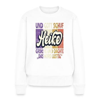 Heike Name Geschenk Geburtstag - Frauen Premium Bio Pullover - Weiß - Vorne - Julia (174cm)