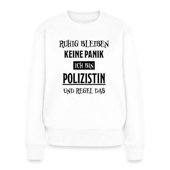 Polizistin Witz Spruch Polizei Polizistin Geschenk - Frauen Premium Bio Pullover - Weiß - Vorne - Julia (174cm)