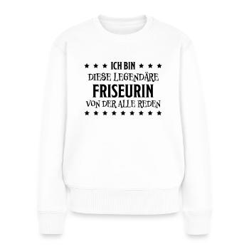 Friseurin Friseur Lustig Spruch Friseurin Geschenk - Frauen Premium Bio Pullover - Weiß - Vorne - Julia (174cm)