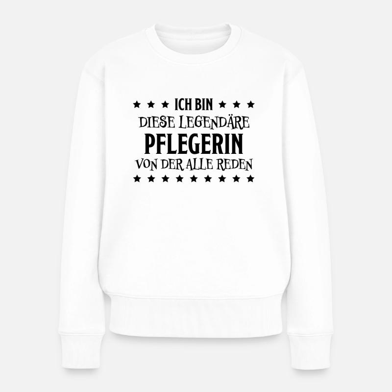 Pflegerin Spruch Pflegekraft Pflegerin Geschenk - Frauen Premium Bio Pullover - Weiß