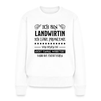 Landwirtin Witz Spruch Traktor Landwirtin Geschenk - Frauen Premium Bio Pullover - Weiß - Vorne - Julia (174cm)
