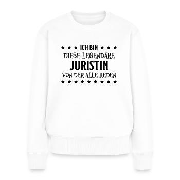 Juristin Beruf Lustige Spruch Jurist Jura Geschenk - Frauen Premium Bio Pullover - Weiß - Vorne - Julia (174cm)