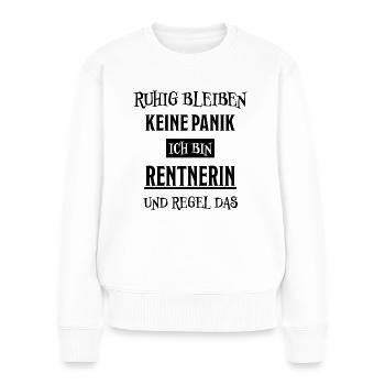 Rentnerin Lustig Spruch Ruhestand Rente Geschenk - Frauen Premium Bio Pullover - Weiß - Vorne - Julia (174cm)