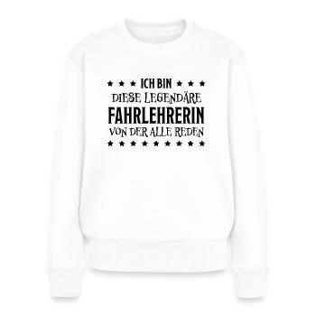 Fahrlehrerin Fahrschule Fun Fahrlehrerin Geschenk - Frauen Premium Bio Pullover - Weiß - Vorne - Julia (174cm)