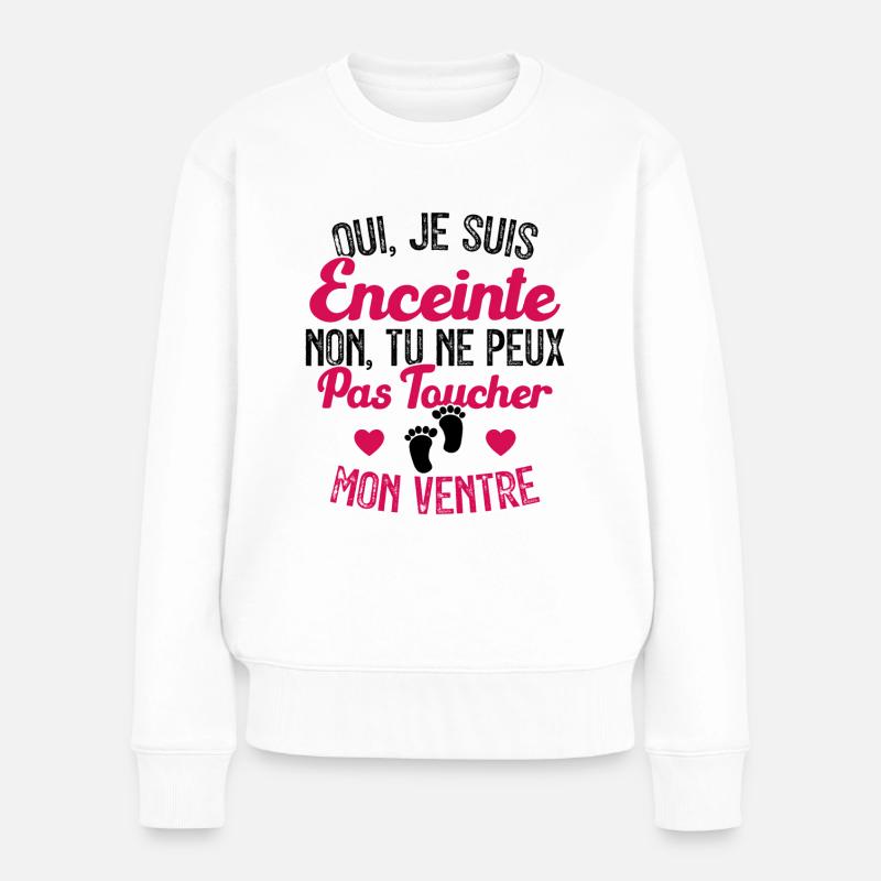 Je suis enceinte touchez pas mon ventre - Pull Premium bio Femme - blanc