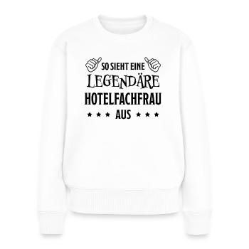 Hotelfachfrau Lustig Spruch Hotelfachfrau Geschenk - Frauen Premium Bio Pullover - Weiß - Vorne - Julia (174cm)