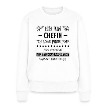 Chefin Mama Lustiger Spruch Familie Beruf Geschenk - Frauen Premium Bio Pullover - Weiß - Vorne - Julia (174cm)