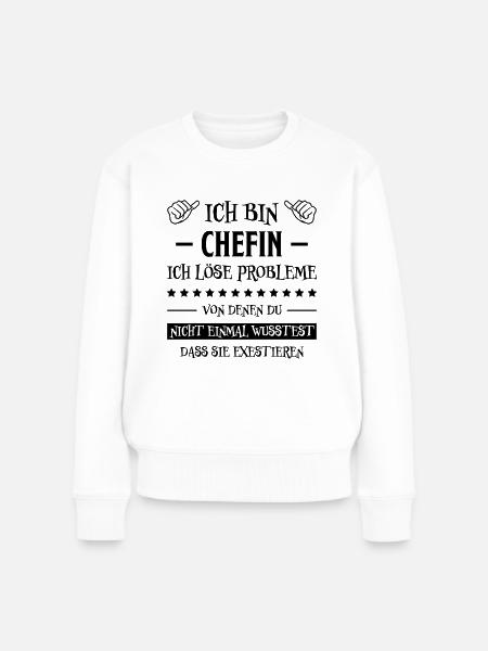 Chefin Mama Lustiger Spruch Familie Beruf Geschenk - Frauen Premium Bio Pullover - Weiß