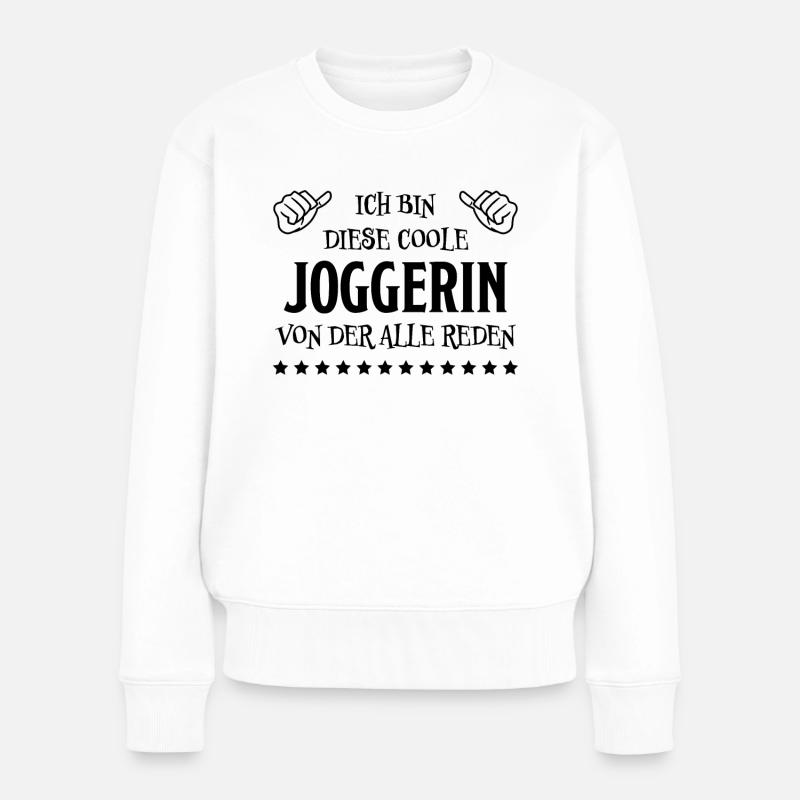 Joggerin Laufen Lustiger Spruch Joggen Geschenk - Frauen Premium Bio Pullover - Weiß