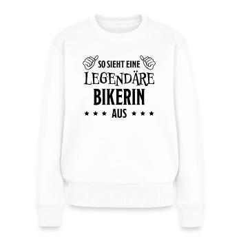 Bikerin Lustiger Spruch Bike Fun Sprüche Geschenk - Frauen Premium Bio Pullover - Weiß - Vorne - Julia (174cm)