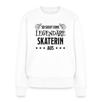 Skaterin Lustiger Spruch Skating Sprüche Geschenk - Frauen Premium Bio Pullover - Weiß - Vorne - Julia (174cm)