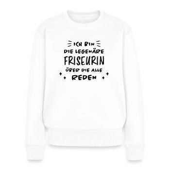 Friseurin Friseur Lustig Spruch Friseurin Geschenk - Frauen Premium Bio Pullover - Weiß - Vorne - Julia (174cm)