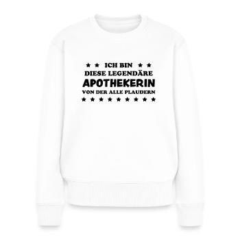 Apothekerin Lustige Spruch Beruf Apotheke Geschenk - Frauen Premium Bio Pullover - Weiß - Vorne - Julia (174cm)