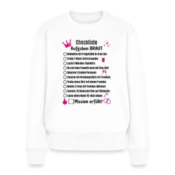 Checkliste JGA Aufgaben Braut - Frauen Premium Bio Pullover - Weiß - Vorne - Julia (174cm)
