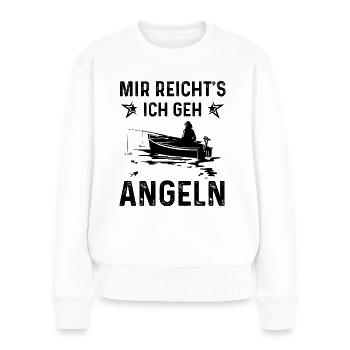 Mir Reicht's ICH Gen Angeln - - Frauen Premium Bio Pullover - Weiß - Vorne - Julia (174cm)