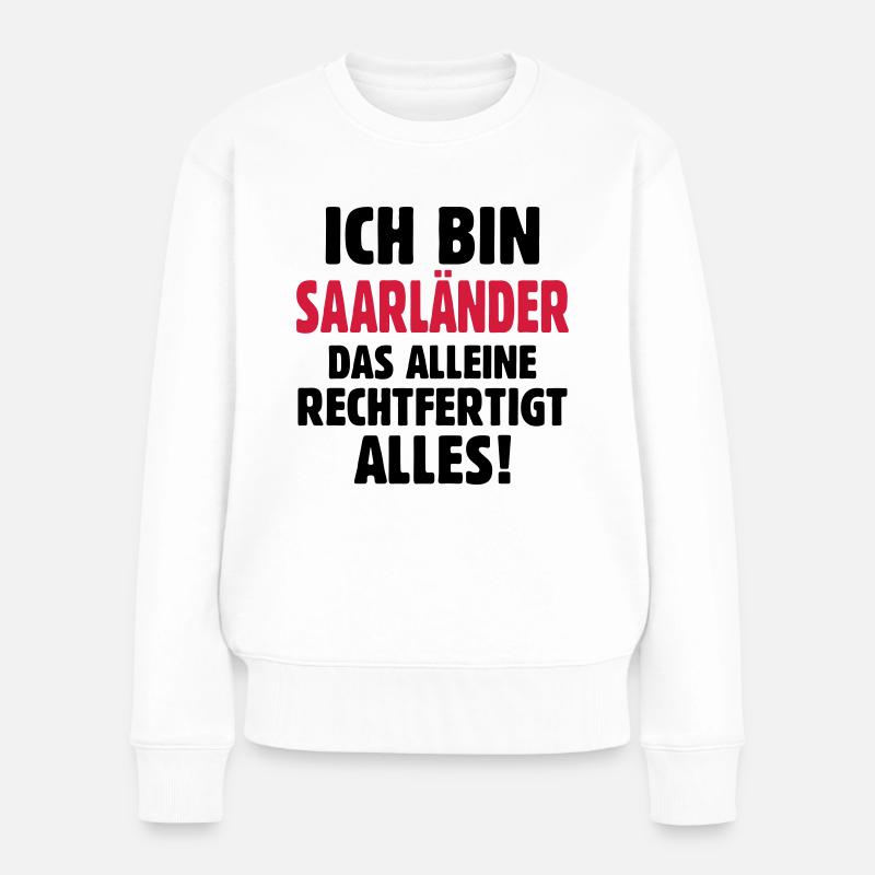 Saarländer Saar Statement Geschenk T-Shirt - Frauen Premium Bio Pullover - Weiß