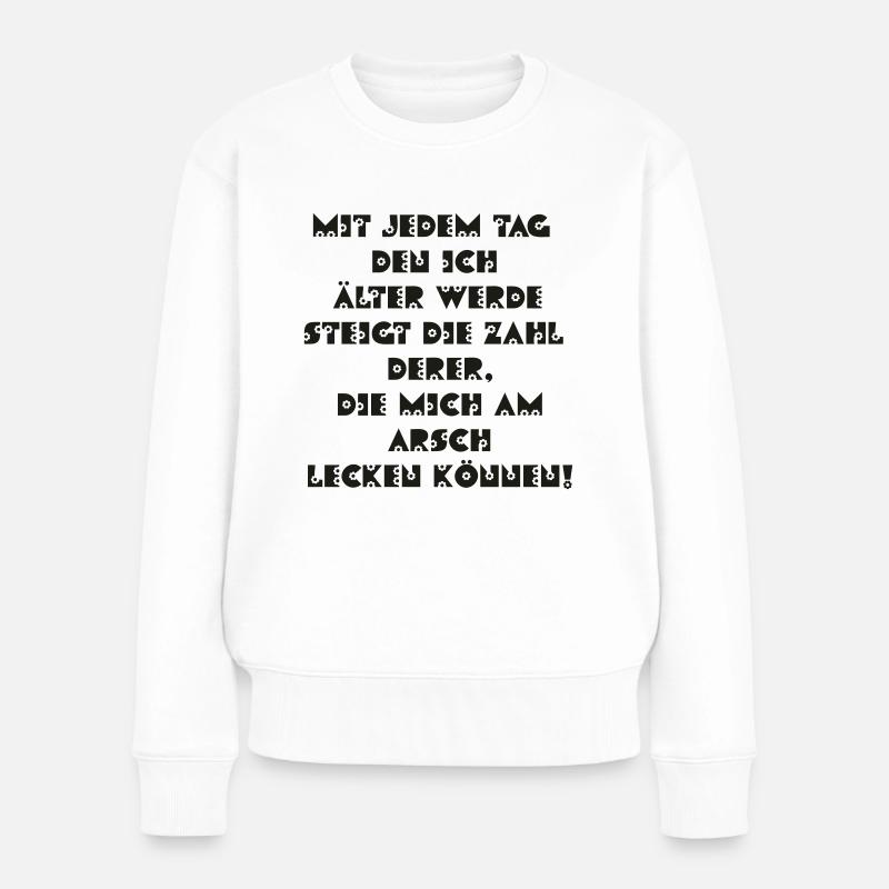mit_jedem_tag2 - Frauen Premium Bio Pullover - Weiß