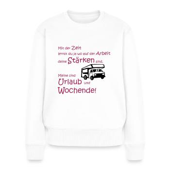 Staerken auf der Arbeit sind Urlaub und Wochenende - Frauen Premium Bio Pullover - Weiß - Vorne - Julia (174cm)