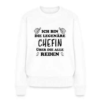 Chefin Mama Lustiger Spruch Familie Beruf Geschenk - Frauen Premium Bio Pullover - Weiß - Vorne - Julia (174cm)