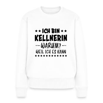 Kellnerin Spruch Kellner Beruf Kellnerin Geschenk - Frauen Premium Bio Pullover - Weiß - Vorne - Julia (174cm)