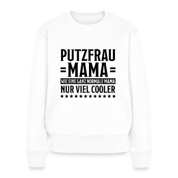 Putzfrau Haushalt Spruch Reinigungskraft Geschenk - Frauen Premium Bio Pullover - Weiß - Vorne - Julia (174cm)