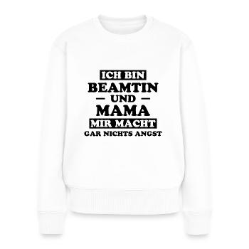 Beamtin Spruch Verbeamtung Büro Beamtin Geschenk - Frauen Premium Bio Pullover - Weiß - Vorne - Julia (174cm)