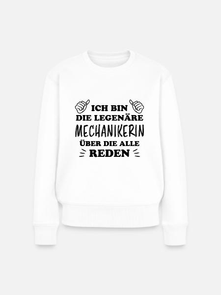 Mechanikerin Lustig Spruch Mechaniker Kfz Geschenk - Frauen Premium Bio Pullover - Weiß