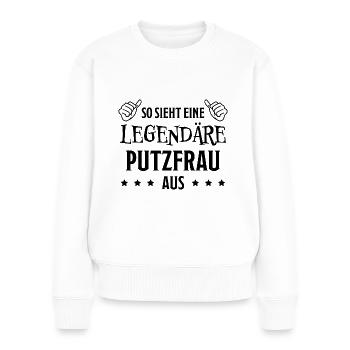 Putzfrau Haushalt Spruch Reinigungskraft Geschenk - Frauen Premium Bio Pullover - Weiß - Vorne - Julia (174cm)