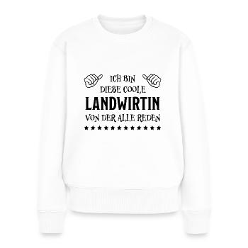 Landwirtin Witz Spruch Traktor Landwirtin Geschenk - Frauen Premium Bio Pullover - Weiß - Vorne - Julia (174cm)
