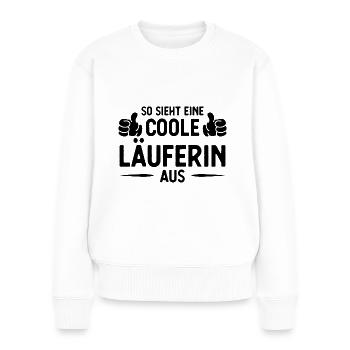 Also Sieht eine coole laufferin aus - - Frauen Premium Bio Pullover - Weiß - Vorne - Julia (174cm)