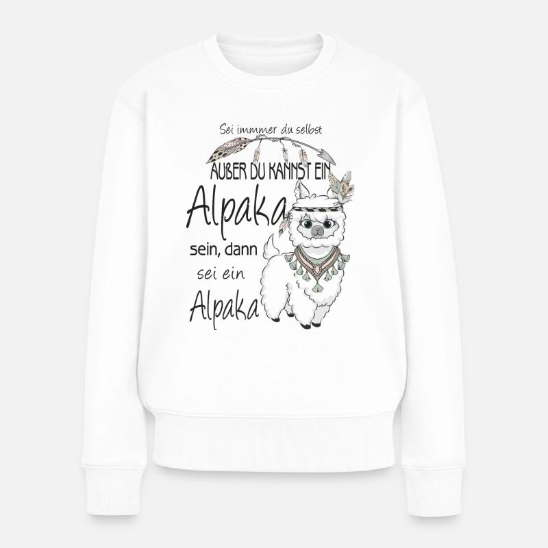 Alpaka Sei immer du selbst - Frauen Premium Bio Pullover - Weiß
