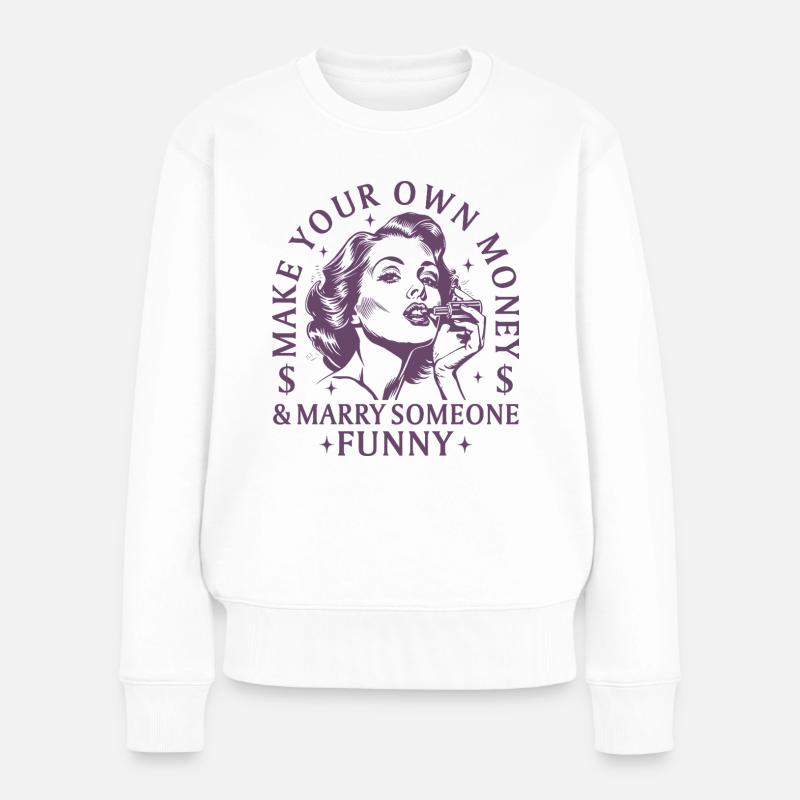 Lustiges Feminismus Frauenrechte Statement Design - Frauen Premium Bio Pullover - Weiß