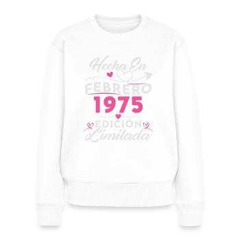 50th Birthday Woman 50 Years Made In 1975 February - Women's Premium Organic Jumper - white - Front - Julia (174cm)