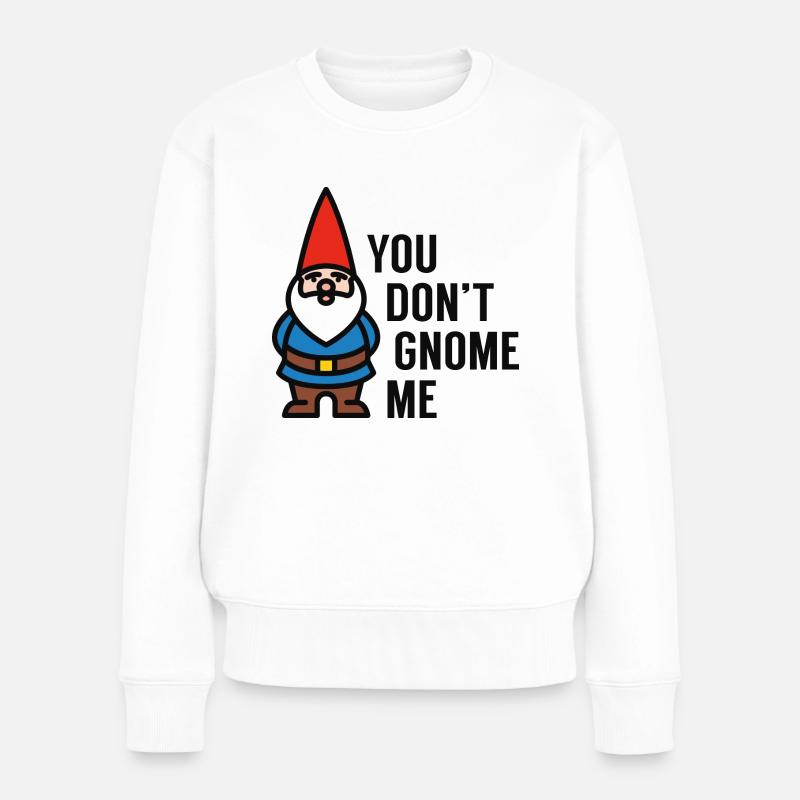 Vous ne me gnome - Pull Premium bio Femme - blanc