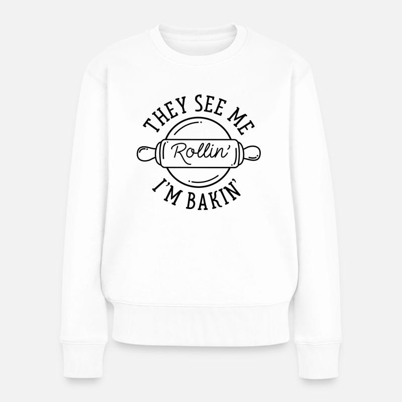 They See Me Rollin' I'm Bakin' - Frauen Premium Bio Pullover - Weiß