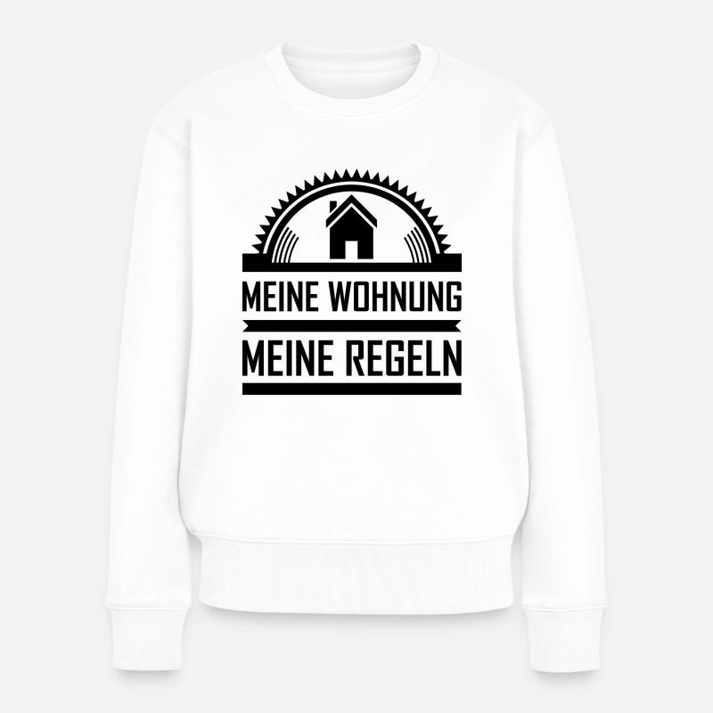 Meine Wohnung meine Regel - Frauen Premium Bio Pullover - Weiß