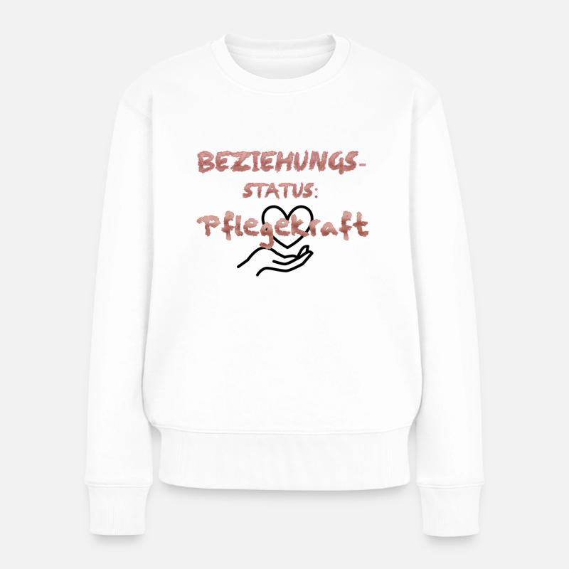 Beziehungsstatus: Pflegekraft - Frauen Premium Bio Pullover - Weiß