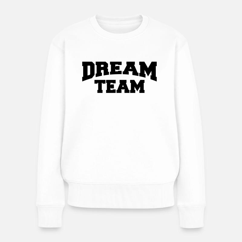 Dream Team - Pull Premium bio Femme - blanc