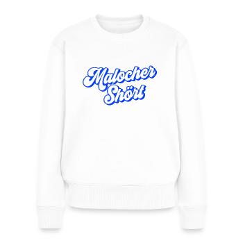 Malocher Shört | Ruhrgebiet Fun - Frauen Premium Bio Pullover - Weiß - Vorne - Julia (174cm)