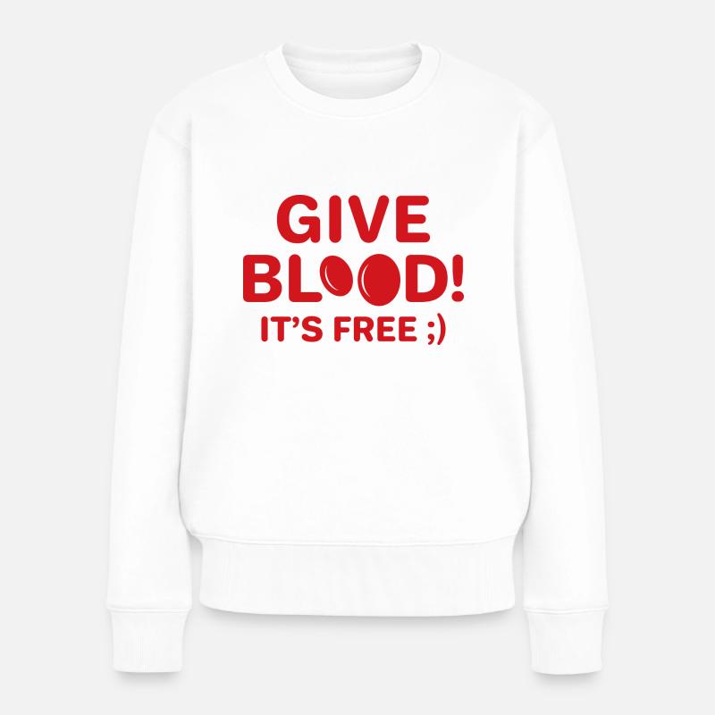 Donnez du sang c’est gratuit - Pull Premium bio Femme - blanc