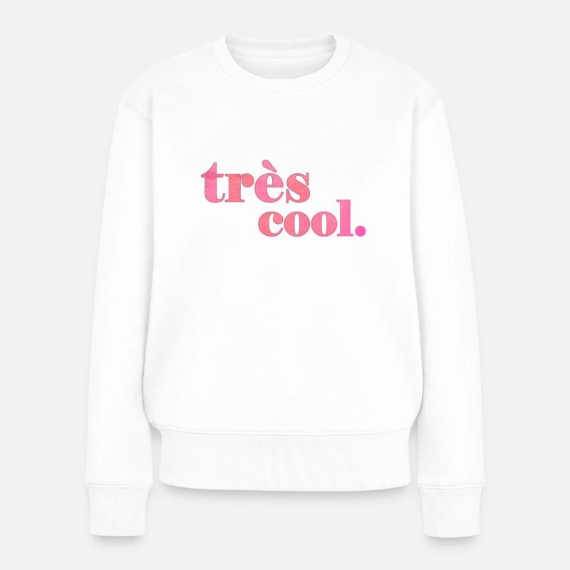 très cool | Bleibe Cool Spruch Statement - Frauen Premium Bio Pullover - Weiß