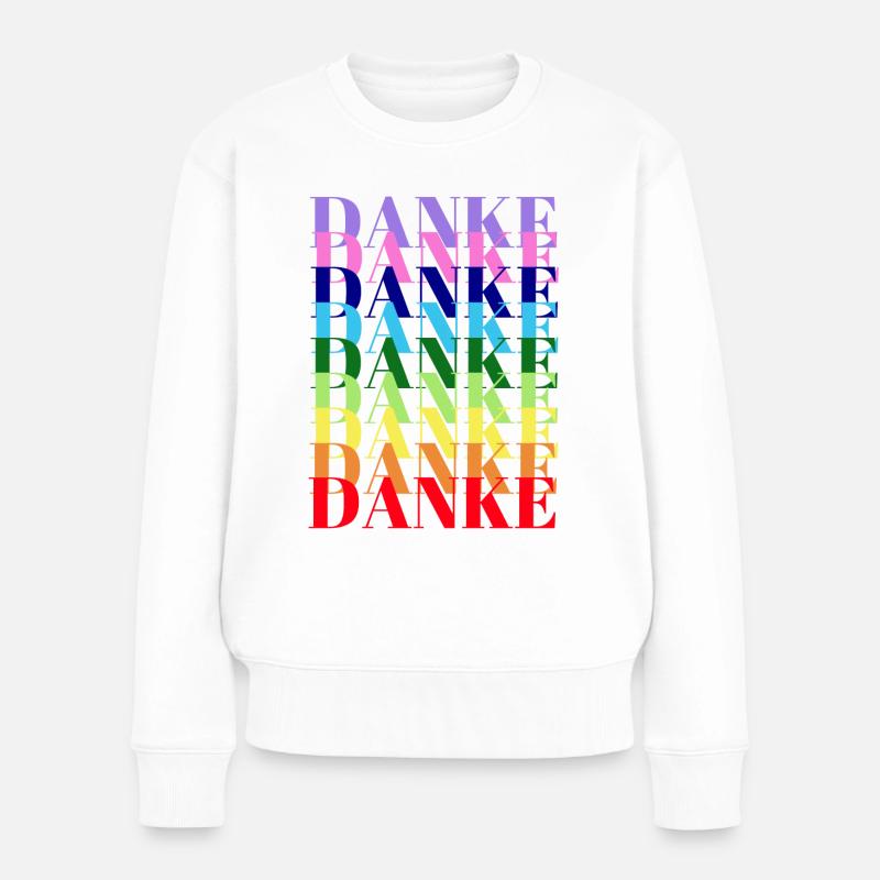 DANKE - DANKESCHÖN - - Frauen Premium Bio Pullover - Weiß
