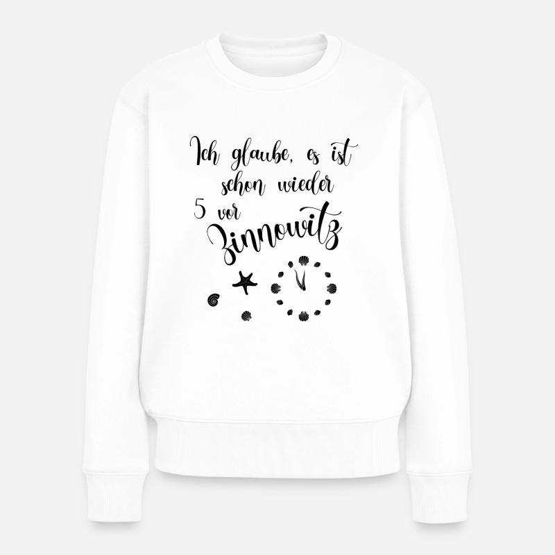 Ich glaube es ist schon wieder 5 vor Zinnowitz - Frauen Premium Bio Pullover - Weiß
