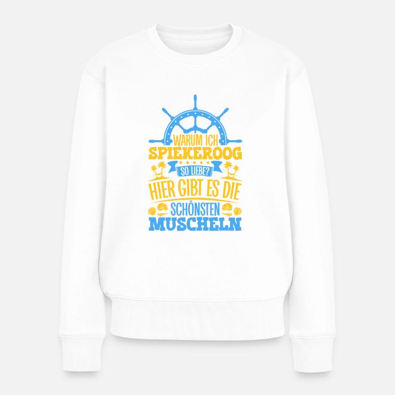 Schöne Muscheln - Warum ich Spiekeroog so liebe - Frauen Premium Bio Pullover - Weiß