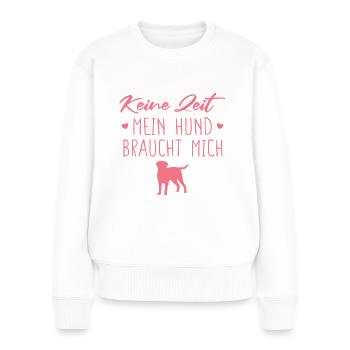 Golden Retriever Hunde Spruch Hundebesitzerin - Frauen Premium Bio Pullover - Weiß - Vorne - Julia (174cm)