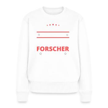 Forscher Geschenk - zwei Arten von... Design - Frauen Premium Bio Pullover - Weiß - Vorne - Julia (174cm)