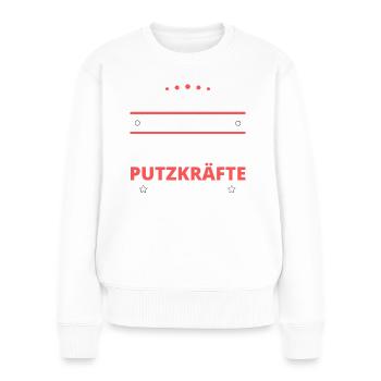 Putzkraft Geschenk - zwei Arten von... Design - Frauen Premium Bio Pullover - Weiß - Vorne - Julia (174cm)
