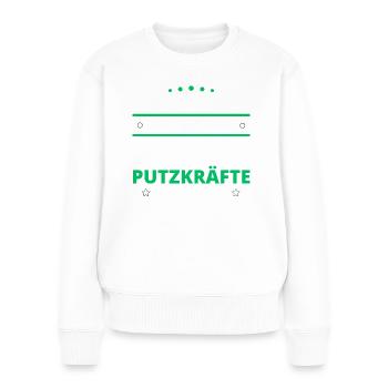 Putzkraft Geschenk - zwei Arten von... Design - Frauen Premium Bio Pullover - Weiß - Vorne - Julia (174cm)