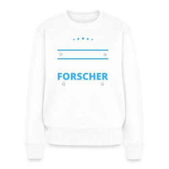 Forscher Geschenk - zwei Arten von... Design - Frauen Premium Bio Pullover - Weiß - Vorne - Julia (174cm)